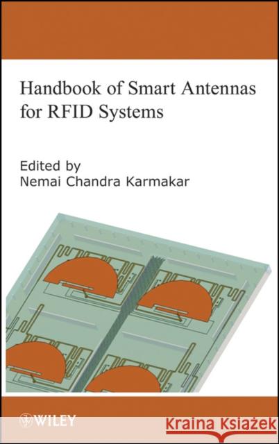 Handbook of Smart Antennas for Rfid Systems Karmakar, Nemai Chandra 9780470387641 Wiley-Interscience - książka