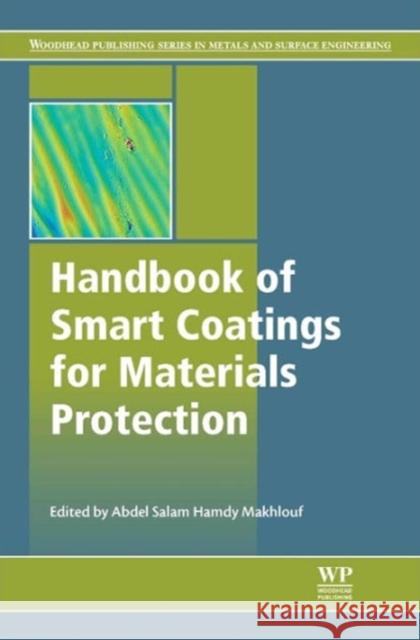 Handbook of Smart Coatings for Materials Protection Abdel Salam Hamdy Makhlouf 9780857096807 Woodhead Publishing - książka