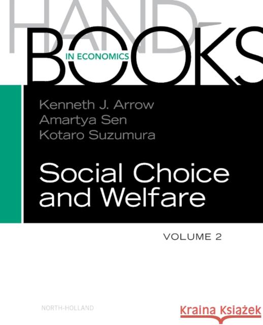 Handbook of Social Choice and Welfare: Volume 2 Arrow, Kenneth J. 9780444508942 NORTH HOLLAND - książka