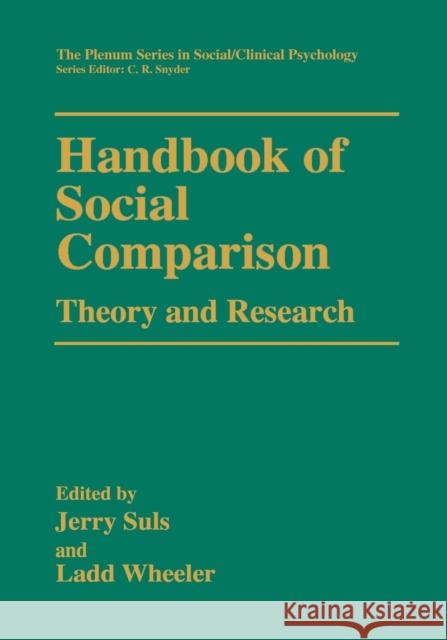 Handbook of Social Comparison: Theory and Research Suls, Jerry 9781461369035 Springer - książka