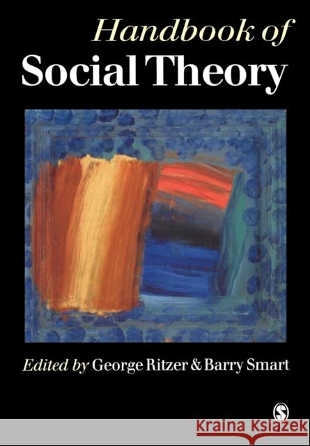 Handbook of Social Theory Barry Smart George Ritzer 9780761941873 Sage Publications - książka