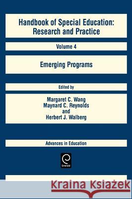 Handbook of Special Education: Emerging Programs Margaret C. Wang, Maynard C. Reynolds, Herbert J. Walberg 9780080408170 Emerald Publishing Limited - książka