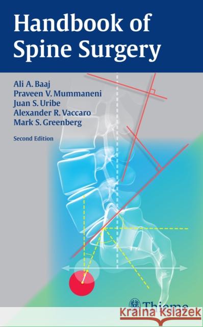Handbook of Spine Surgery Ali A. Baaj Praveen V. Mummaneni Juan S. Uribe 9781626231634 Thieme Medical Publishers - książka