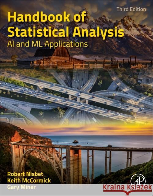Handbook of Statistical Analysis: AI and ML Applications Robert Nisbet Gary D. Miner Keith McCormick 9780443158452 Academic Press - książka