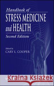 Handbook of Stress Medicine and Health Cary L. Cooper 9780849318207 CRC Press - książka