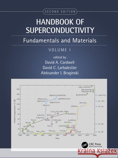 Handbook of Superconductivity: Fundamentals and Materials, Volume One Cardwell, David A. 9781439817322 CRC Press - książka