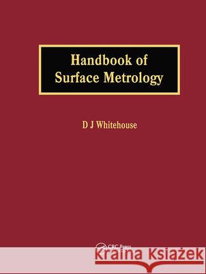 Handbook of Surface Metrology D.J. Whitehouse   9780750300391 Taylor & Francis - książka