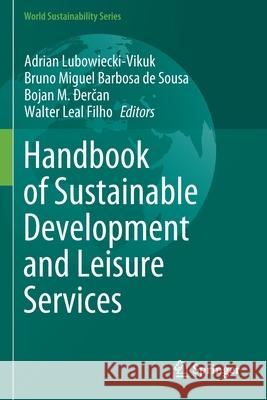 Handbook of Sustainable Development and Leisure Services  9783030598228 Springer International Publishing - książka