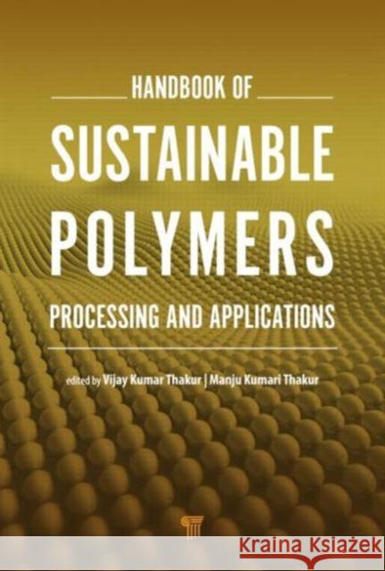 Handbook of Sustainable Polymers: Processing and Applications  9789814613538  - książka