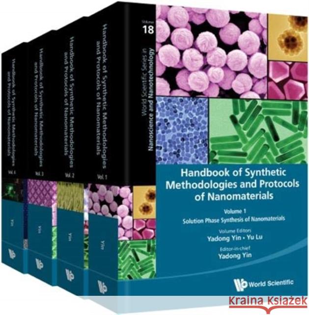Handbook of Synthetic Methodologies and Protocols of Nanomaterials (in 4 Volumes) Yadong Yin 9789813277786 World Scientific Publishing Company - książka