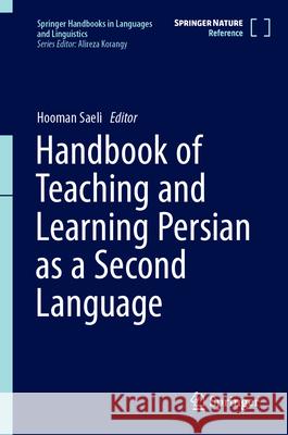 Handbook of Teaching and Learning Persian as a Second Language Alireza Korangy Hooman Saeli 9789819643165 Springer - książka