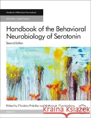 Handbook of the Behavioral Neurobiology of Serotonin Christian P. Muller Kathryn A. Cunningham 9780444641250 Academic Press - książka