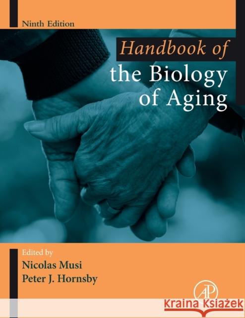 Handbook of the Biology of Aging Nicolas Musi Peter Hornsby 9780128159620 Academic Press - książka