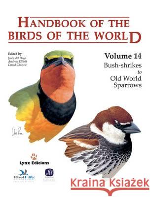 Handbook of the Birds of the World. Vol.14  9788496553507 Alada Books, S.L. - książka