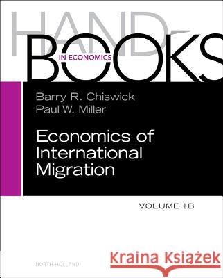 Handbook of the Economics of International Migration: The Impact Volume 1b Chiswick, Barry 9780444537683 North-Holland - książka