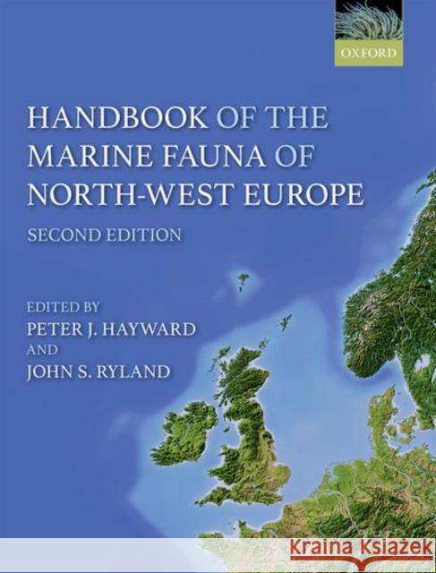 Handbook of the Marine Fauna of North-West Europe P. J. Hayward J. S. Ryland 9780199549443 Oxford University Press, USA - książka