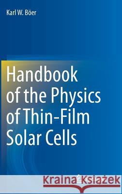 Handbook of the Physics of Thin-Film Solar Cells Karl Boer 9783642367472 Springer - książka