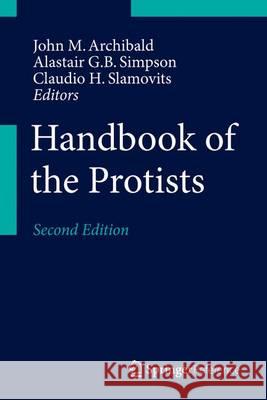 Handbook of the Protists Archibald, John M. 9783319281476 Springer - książka