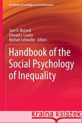 Handbook of the Social Psychology of Inequality Jane M Michael Schwalbe Edward Lawler 9789401790017 Springer - książka