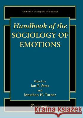 Handbook of the Sociology of Emotions Jonathan H. Turner 9780387739915 Springer - książka