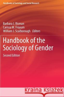 Handbook of the Sociology of Gender Barbara Risman Carissa M. Froyum William J. Scarborough 9783319763323 Springer - książka