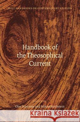 Handbook of the Theosophical Current Olav Hammer 9789004235960 Brill Academic Publishers - książka