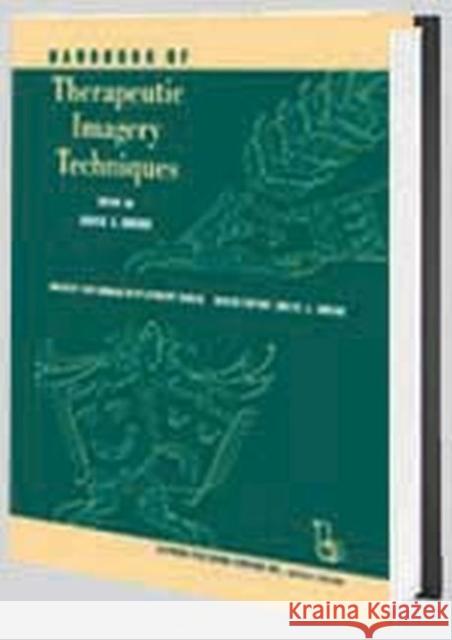 Handbook of Therapeutic Imagery Techniques  9780895032072 Baywood Publishing Company Inc - książka