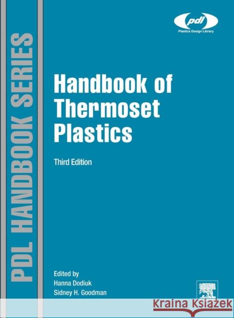 Handbook of Thermoset Plastics 3e Sydney Goodman 9781455731077  - książka