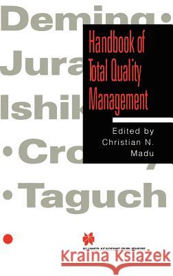Handbook of Total Quality Management Christian N. Madu 9780412753602 Springer Us - książka