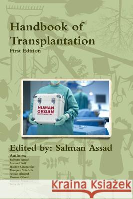 Handbook of Transplantation Salman Assad Immad Arif Haider Ghazanfar 9781365289552 Lulu.com - książka