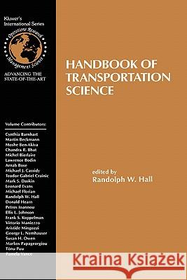 Handbook of Transportation Science Randolph W. Hall 9780792385875 Kluwer Academic Publishers - książka