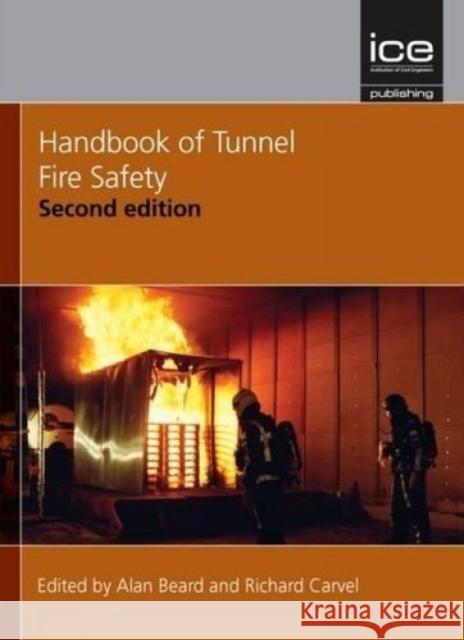 Handbook of Tunnel Fire Safety Alan Beard, Richard Carvel 9780727741530 ICE Publishing - książka