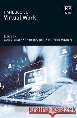 Handbook of Virtual Work Lucy L. Gilson Thomas O'Neill M. T. Maynard 9781802200492 Edward Elgar Publishing Ltd - książka