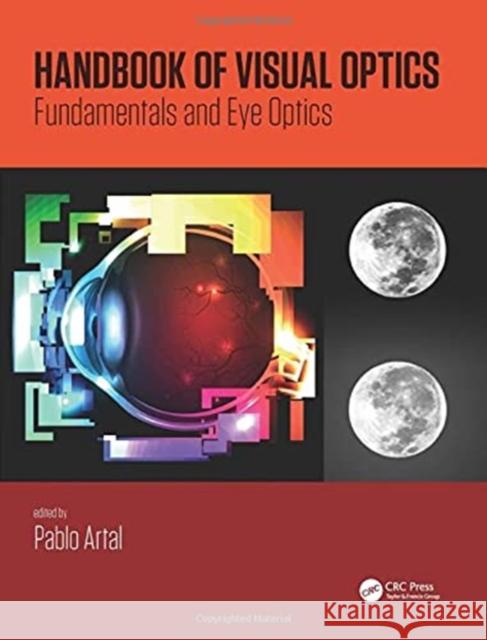 Handbook of Visual Optics, Two-Volume Set Pablo Artal   9780367777982 CRC Press - książka