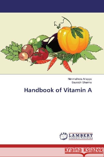 Handbook of Vitamin A Arlappa, Nimmathota; Sharma, Saurabh 9783330048324 LAP Lambert Academic Publishing - książka