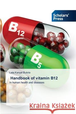 Handbook of vitamin B12 Lata Kanyal Butola 9786138942481 Scholars' Press - książka