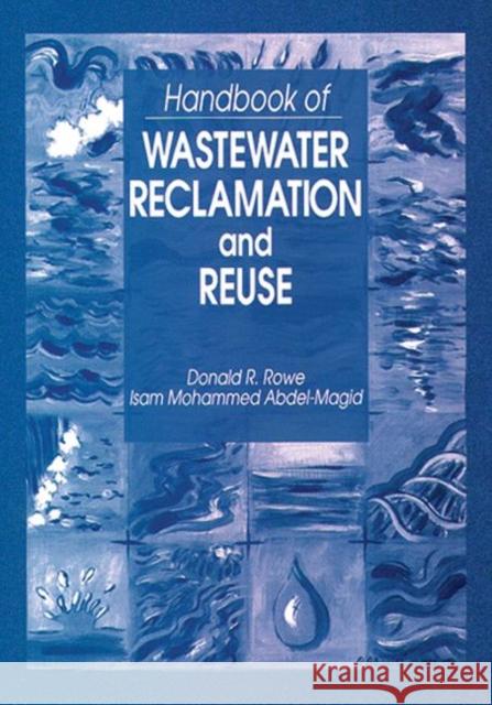Handbook of Wastewater Reclamation and Reuse Donald R. Rowe Isam Mohame Isam Mohamed Abdel Magid 9780873716710 CRC Press - książka