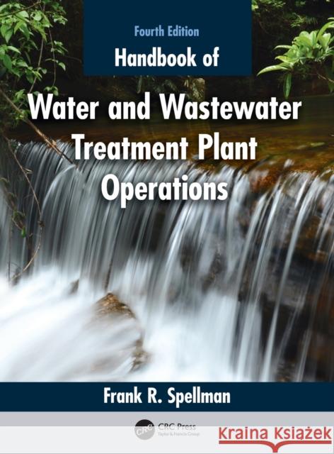 Handbook of Water and Wastewater Treatment Plant Operations Frank R. Spellman 9780367481681 CRC Press - książka
