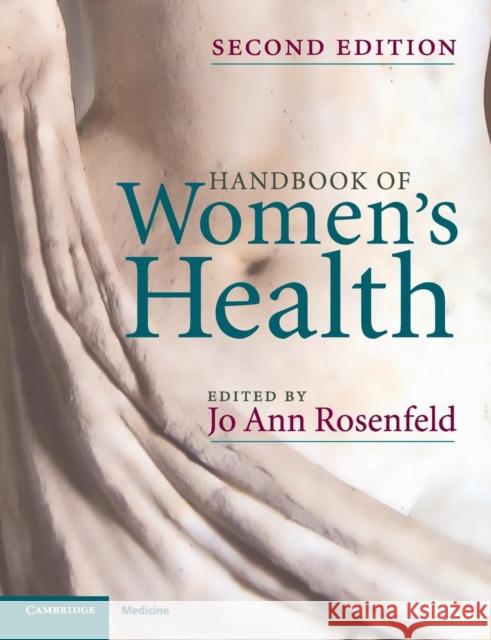 Handbook of Women's Health Jo Ann Rosenfeld 9780521695251  - książka