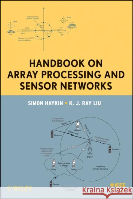Handbook on Array Processing and Sensor Networks Simon Haykin K. J. Ray Liu 9780470371763 IEEE Computer Society Press - książka