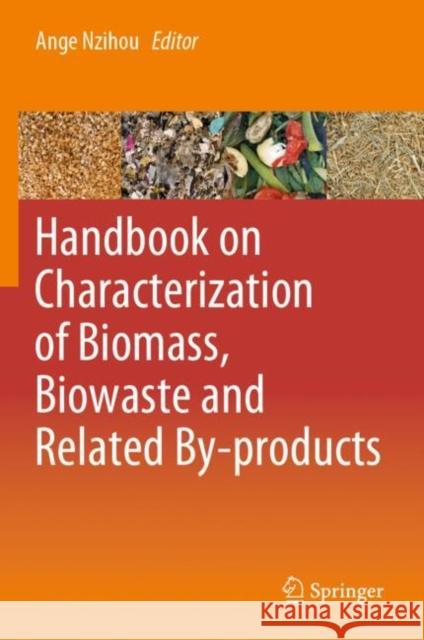 Handbook on Characterization of Biomass, Biowaste and Related By-Products Nzihou, Ange 9783030350192 Springer - książka