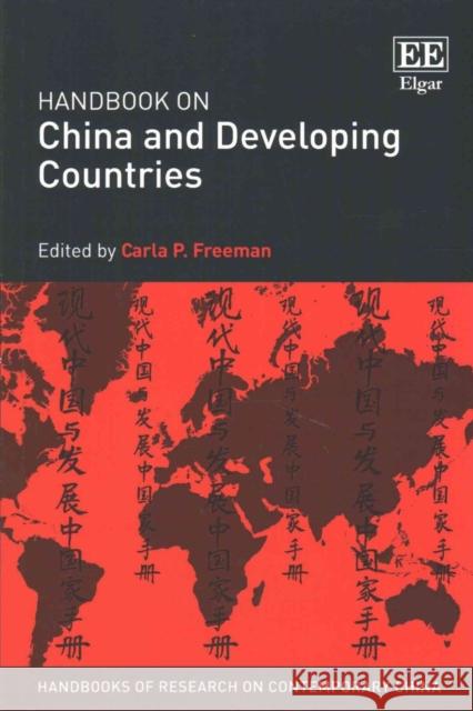 Handbook on China and Developing Countries Carla P. Freeman   9781786434968 Edward Elgar Publishing Ltd - książka