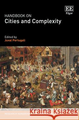 Handbook on Cities and Complexity Juval Portugali   9781789900118 Edward Elgar Publishing Ltd - książka