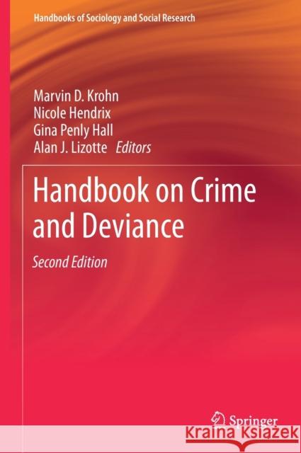 Handbook on Crime and Deviance Marvin D. Krohn Gina Penly Hall Alan J. Lizotte 9783030207786 Springer - książka