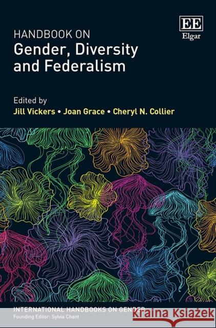 Handbook on Gender, Diversity and Federalism Jill Vickers Joan Grace Cheryl N. Collier 9781788119290 Edward Elgar Publishing Ltd - książka