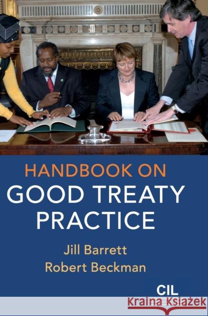 Handbook on Good Treaty Practice Jill Barrett Robert Beckman 9781107111905 Cambridge University Press - książka