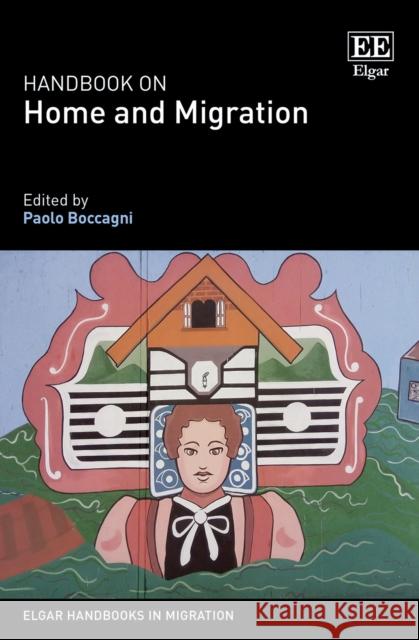 Handbook on Home and Migration  9781800882768 Edward Elgar Publishing Ltd - książka