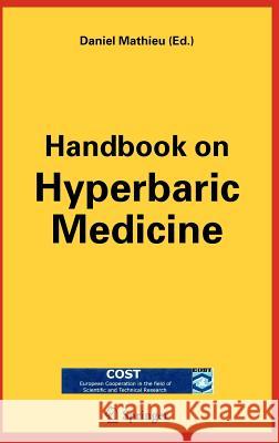 Handbook on Hyperbaric Medicine Daniel Mathieu 9781402043765 Springer - książka