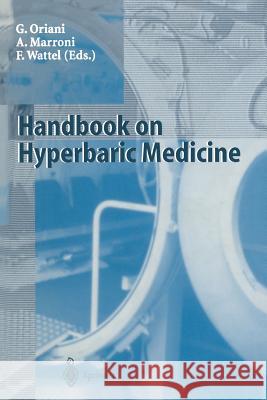 Handbook on Hyperbaric Medicine Giorgio Oriani Alessandro Marroni Frances Wattel 9788847022003 Springer - książka