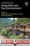 Handbook on Inequality and the Environment  9781800881129 Edward Elgar Publishing Ltd